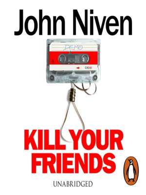 cover image of Kill Your Friends
